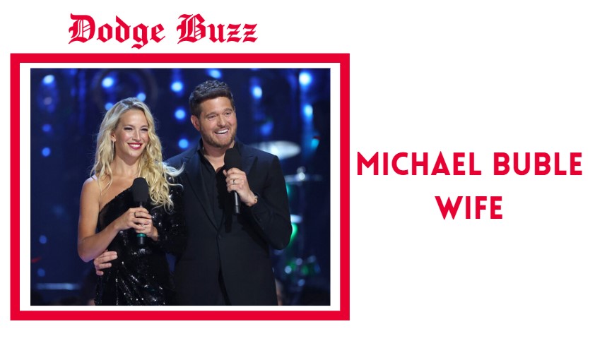 Michael Bublé Wife
